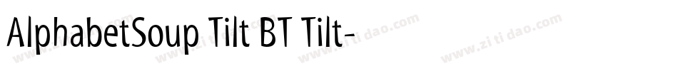 AlphabetSoup Tilt BT Tilt字体转换